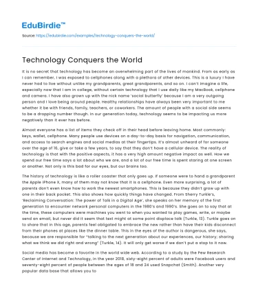 Technology Conquers the World