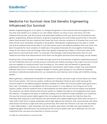 Medicine For Survival: How Did Genetic Engineering Influenced Our Survival