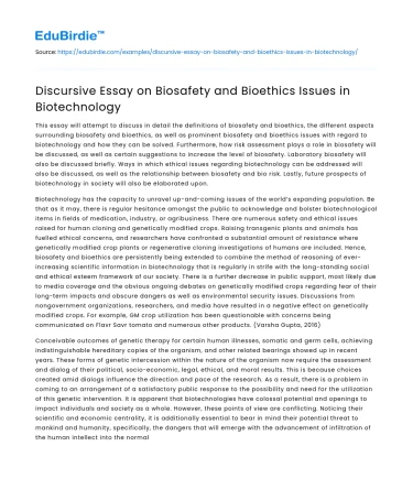 Discursive Essay on Biosafety and Bioethics Issues in Biotechnology