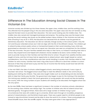 Difference In The Education Among Social Classes In The Victorian Era