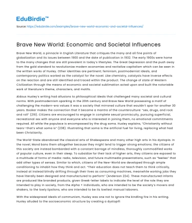 Brave New World: Economic and Societal Influences
