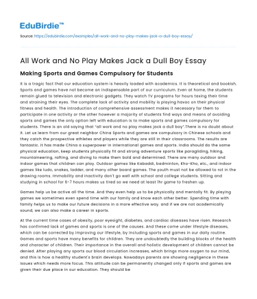 All Work and No Play Makes Jack a Dull Boy Essay