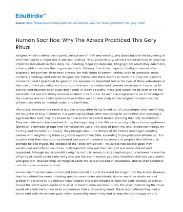 Human Sacrifice: Why The Aztecs Practiced This Gory Ritual