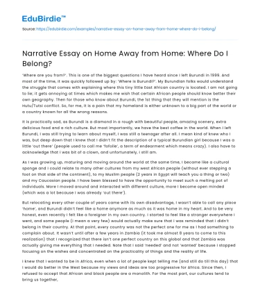 Narrative Essay on Home Away from Home: Where Do I Belong?
