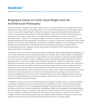Biography Essay on Frank Lloyd Wright and His Architectural Philosophy