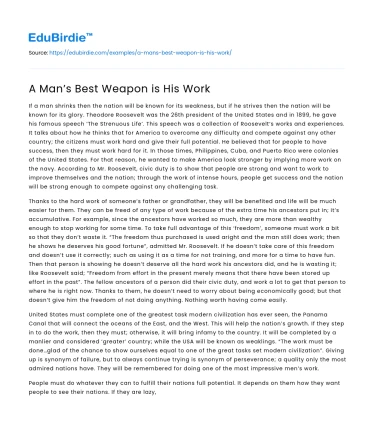 A Man’s Best Weapon is His Work