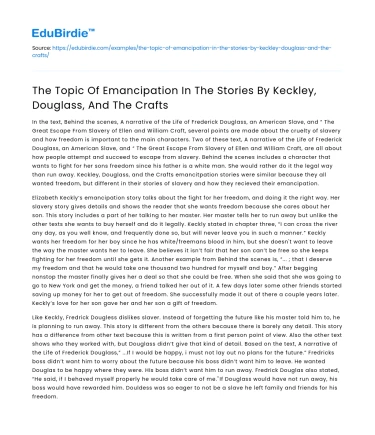 Emancipation in Keckley, Douglass, & Crafts’ Stories