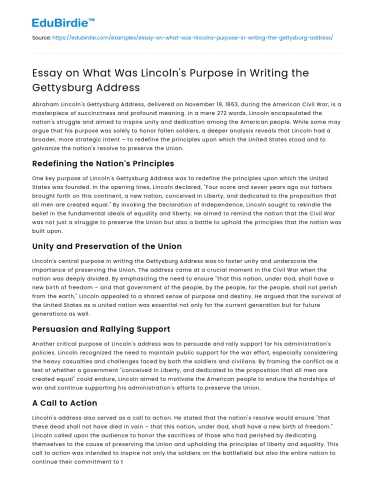 Essay on What Was Lincoln’s Purpose in Writing the Gettysburg Address