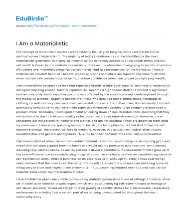 I Am a Materialistic