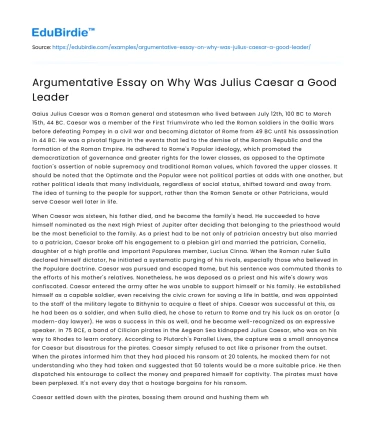 Argumentative Essay on Why Was Julius Caesar a Good Leader