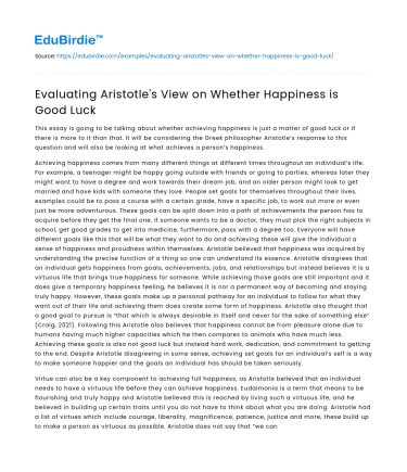 Evaluating Aristotle’s View on Whether Happiness is Good Luck