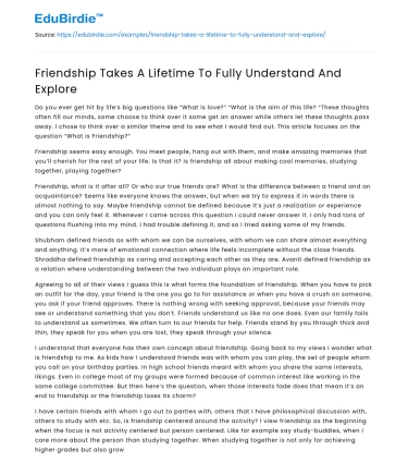 Friendship Takes A Lifetime To Fully Understand And Explore